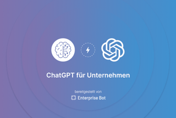 ChatGPT für Unternehmen Anwendungsfälle