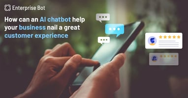 Chatbots assistants for great customer experience