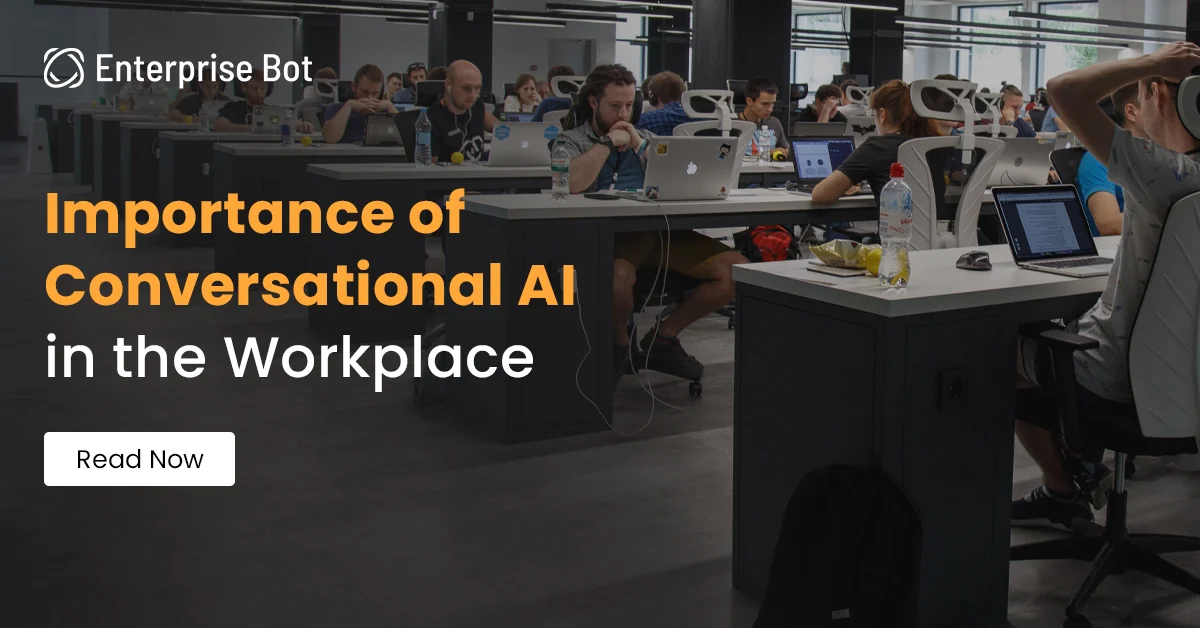 The importance of Conversational AI in the workplace